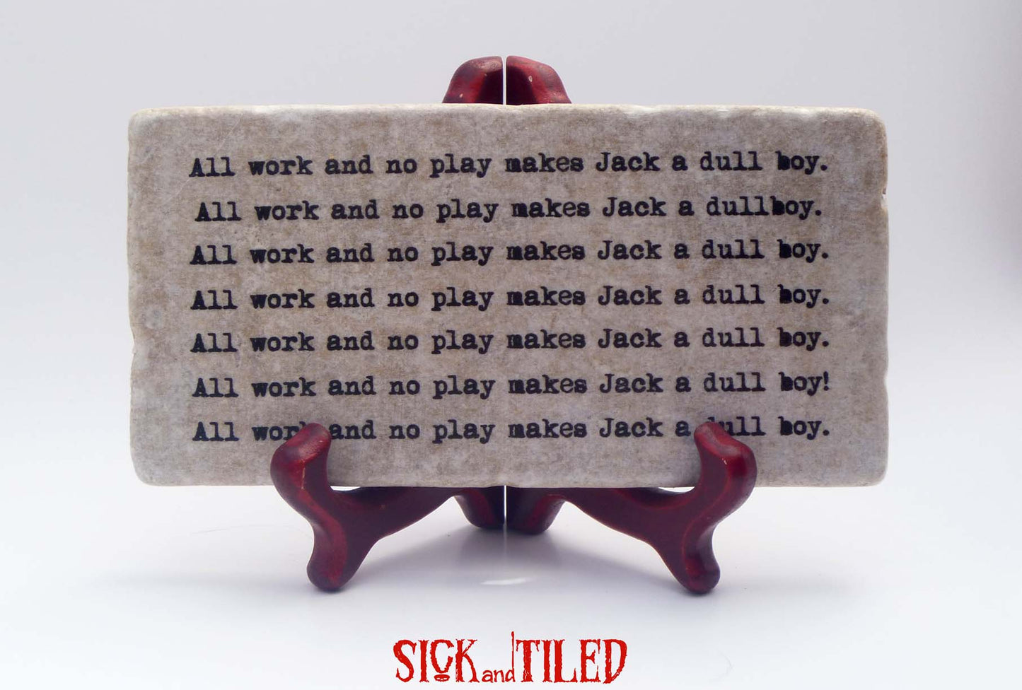 The SHINING All Work And No Play Handmade Quote Plaque 80s Horror