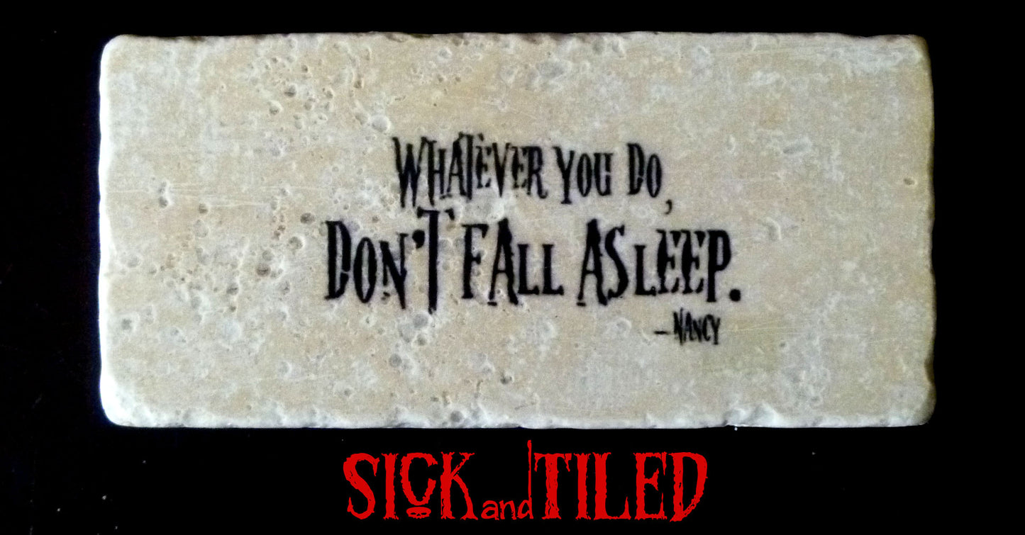 Don't Fall Asleep Nancy Handmade Quote Plaque 80s Horror NIGHTMARE ON ELM STREET
